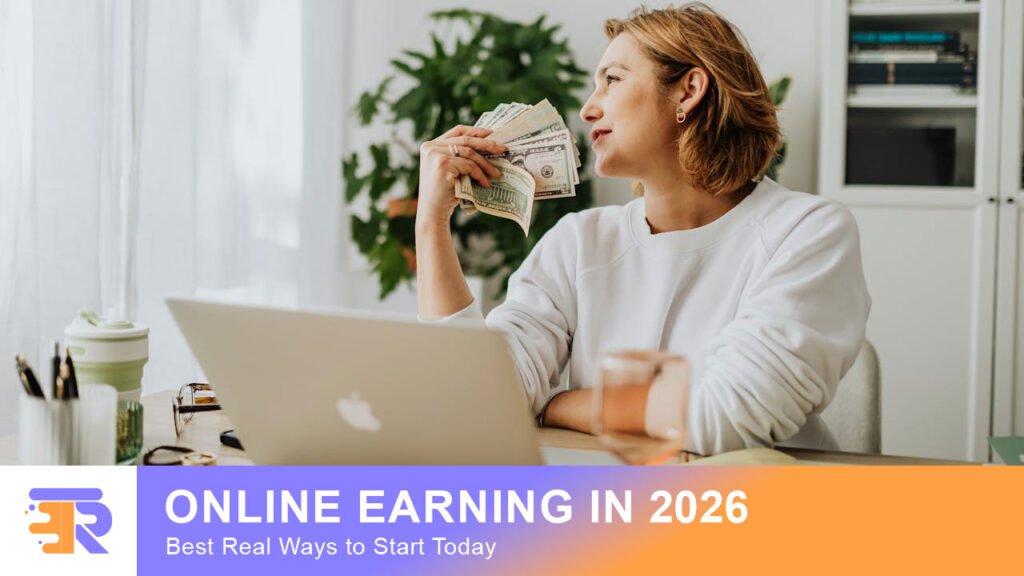 Online Earning in 2026 Best Real Ways to Start Today