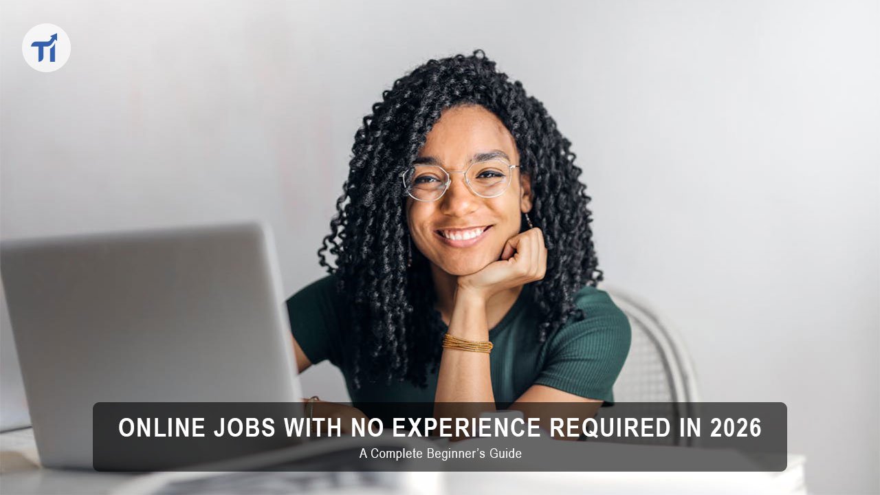 Online jobs with no experience required for beginners in 2025