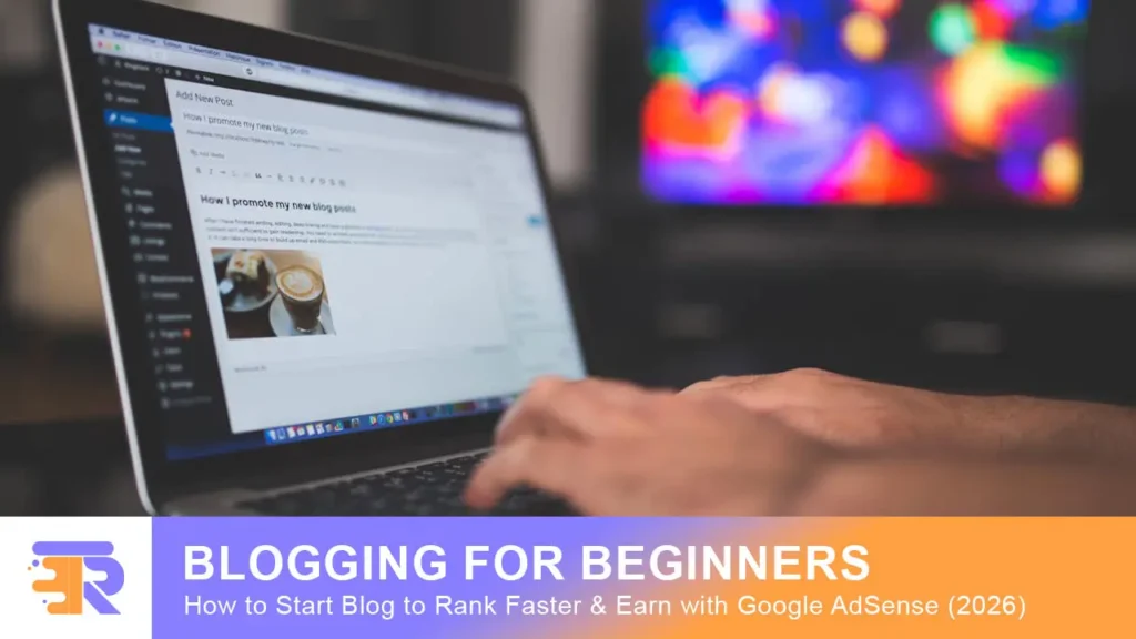 Blogging for beginners guide showing how to start a blog and earn with Google AdSense